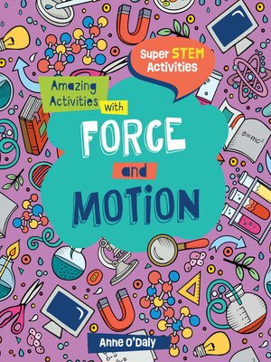 cover image of Amazing Activities with Force and Motion